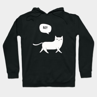 Cat saying No Hoodie